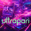 Ultrapari: Mərc və Oyun Dünyasına Yeni Baxış